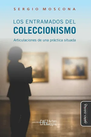 Los entramados del coleccionismo