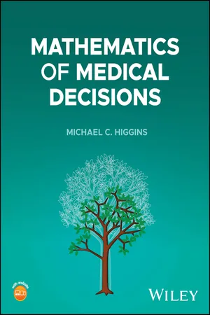 Mathematics of Medical Decisions