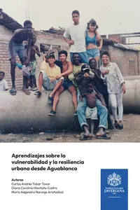 Aprendizajes sobre la vulnerabilidad y la resiliencia urbana desde Aguablanca