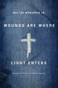Wounds Are Where Light Enters_cover