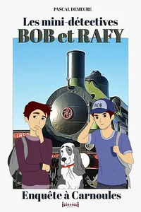 Bob et Rafy, les mini-détectives_cover
