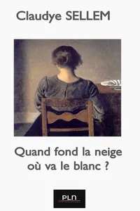 Quand fond la neige, où va le blanc ?_cover