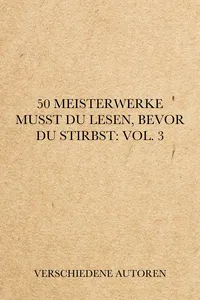 50 Meisterwerke Musst Du Lesen, Bevor Du Stirbst: Vol. 3_cover