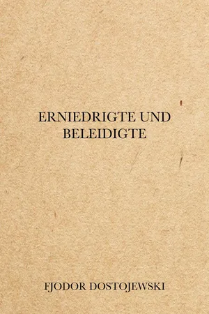 Erniedrigte und Beleidigte