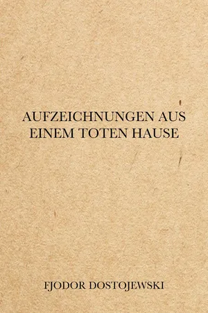 Aufzeichnungen aus einem toten Hause