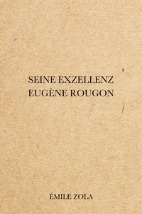 Seine Exzellenz Eugène Rougon_cover