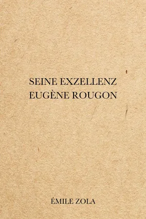 Seine Exzellenz Eugène Rougon