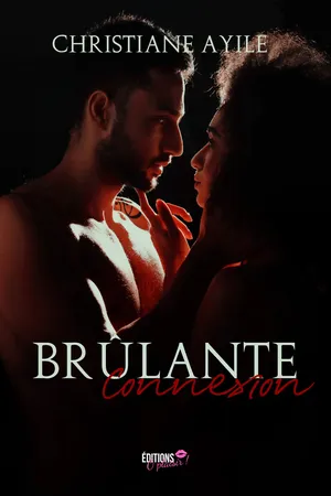 Brulante connexion