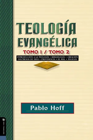 Teología evangélica, tomo 1 y tomo 2