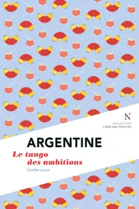 Argentine : Le tango des ambitions_cover