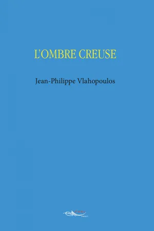 L’ombre creuse