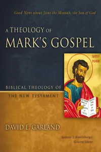 A Theology of Mark's Gospel_cover