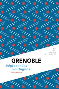 Grenoble : Déplacer les montagnes_cover