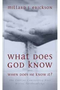What Does God Know and When Does He Know It?_cover