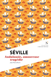 Séville : Andalousie, amoureuse tragédie_cover