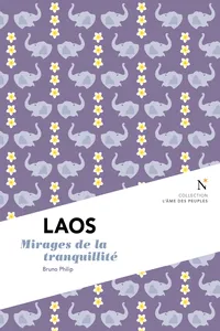 Laos : Mirages de la tranquilité_cover