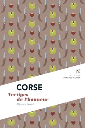 Corse : Vertiges de l'honneur