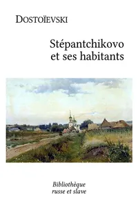 Stépantchikovo et ses habitants_cover