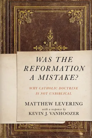 Was the Reformation a Mistake?