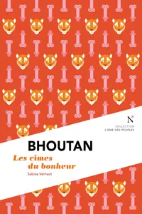 Bhoutan : Les cimes du bonheur_cover