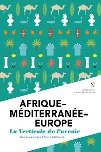 Afrique - Méditerranée - Europe : La verticale de l'avenir_cover