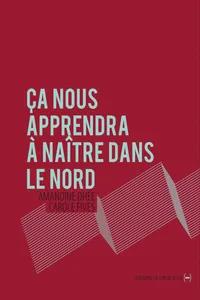 Ça nous apprendra à naître dans le Nord_cover