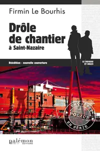 Drôle de chantier à Saint-Nazaire_cover