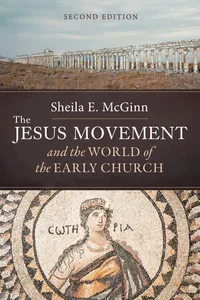 The Jesus Movement and the World of the Early Church, Second Edition