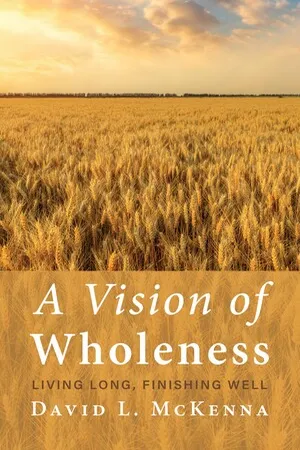 A Vision of Wholeness