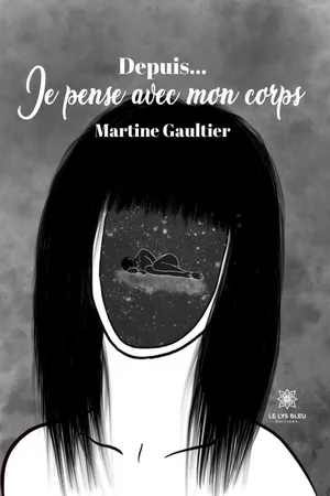 Depuis… Je pense avec mon corps