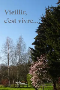 Vieillir, c'est vivre..._cover