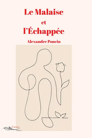 Le malaise et l'échappée
