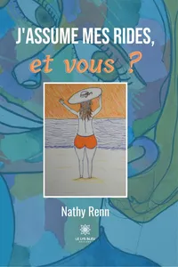 J'assume mes rides, et vous ?_cover