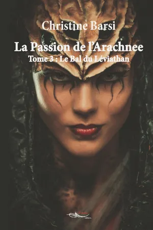 La Passion de l'Arachnee - Tome 3