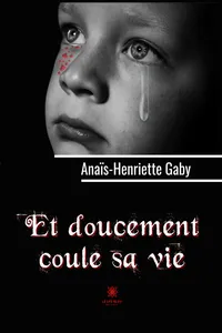 Et doucement coule sa vie_cover