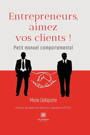 Entrepreneurs, aimez vos clients !