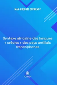 Syntaxe africaine des langues « créoles » des pays antillais francophones