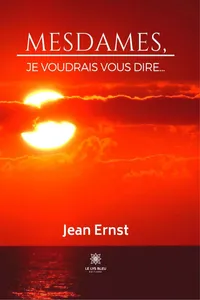 Mesdames, je voudrais vous dire…_cover