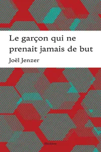 Le garçon qui ne prenait jamais de but_cover