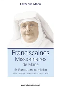 Franciscaines Missionnaires de Marie - Livre 1_cover