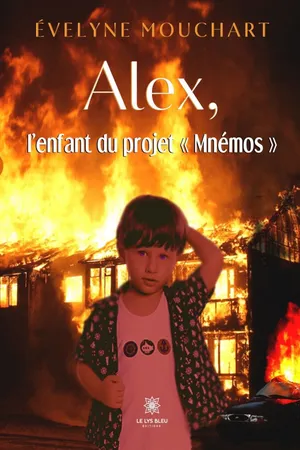 Alex, l’enfant du projet « Mnémos »