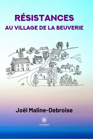 Résistances au village de La Beuverie