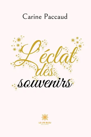 L’éclat des souvenirs