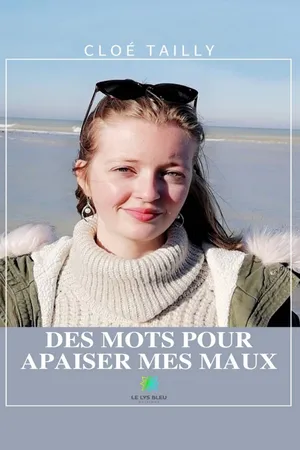 Des mots pour apaiser mes maux