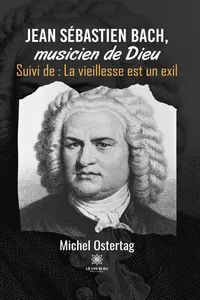 Jean Sébastien Bach, musicien de Dieu_cover