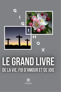 Le grand livre de la vie, foi d'amour et de joie_cover