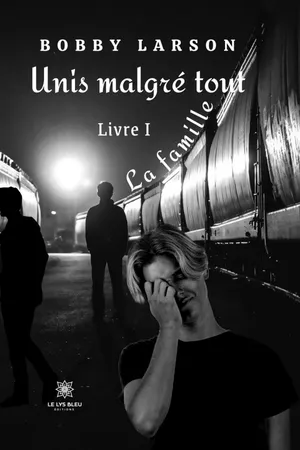 Unis malgré tout - Livre 1