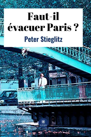 Faut-il évacuer Paris ?