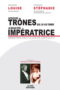 Autour des trônes que j’ai vus tomber & Je devais être impératrice_cover