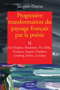 Progressive transformation du paysage français par la poésie - Tome II_cover